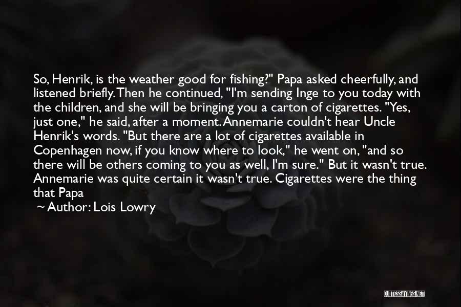 Look For Good In Others Quotes By Lois Lowry