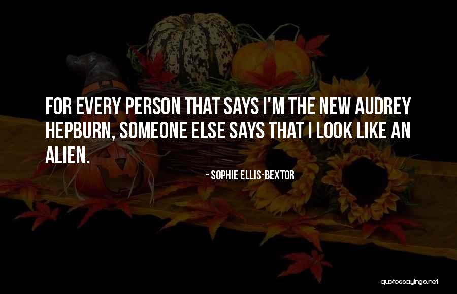 Look For Someone Quotes By Sophie Ellis-Bextor Look For Someone Quotes By Sophie Ellis-Bextor