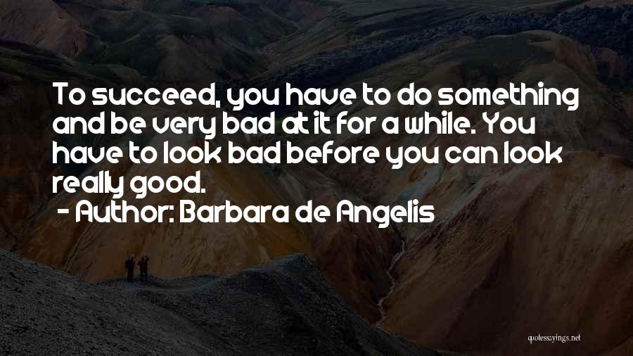 Look For Something Positive Quotes By Barbara De Angelis