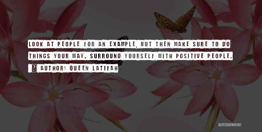 Look For Something Positive Quotes By Queen Latifah