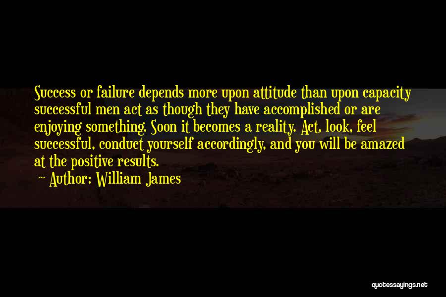 Look For Something Positive Quotes By William James