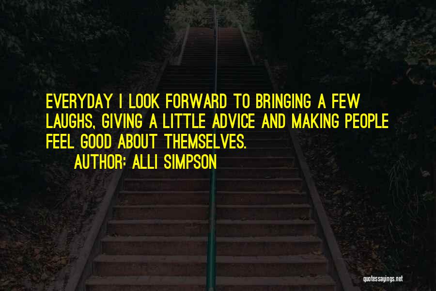 Look For The Good In Everyday Quotes By Alli Simpson