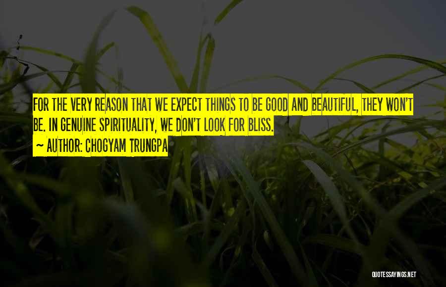 Look For The Good In Things Quotes By Chogyam Trungpa