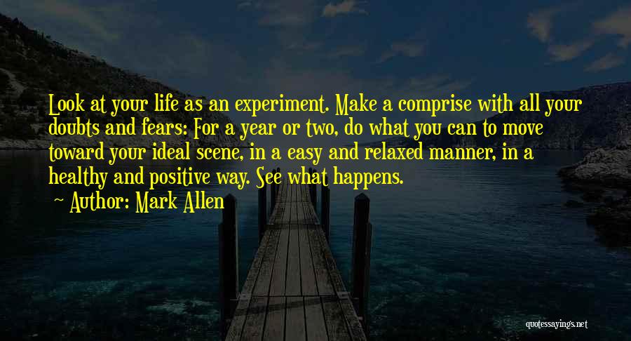 Look For The Positive In Life Quotes By Mark Allen