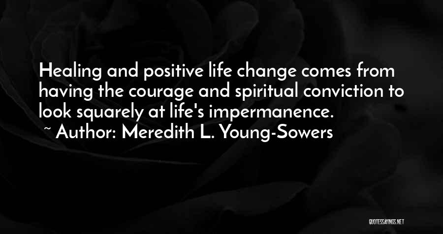 Look For The Positive In Life Quotes By Meredith L. Young-Sowers