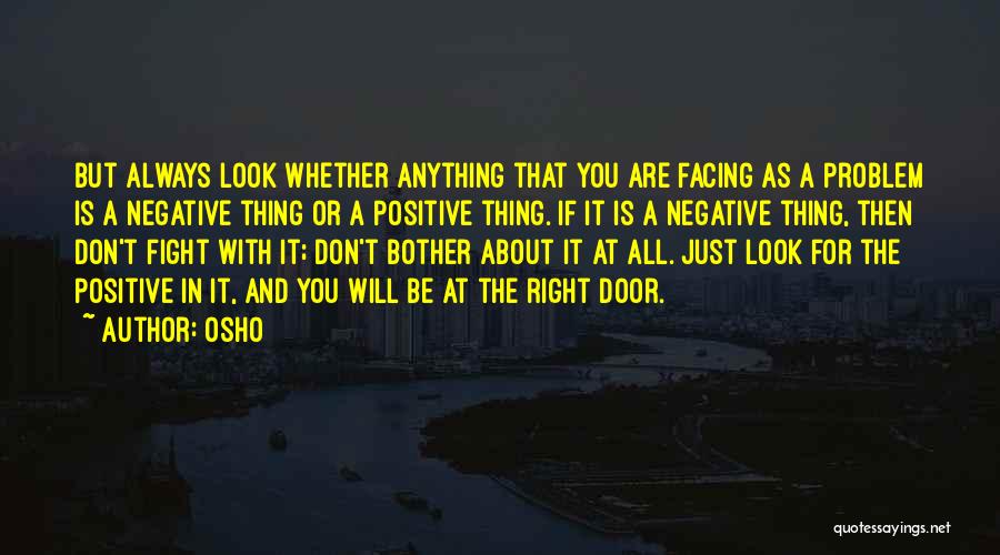 Look For The Positive Quotes By Osho