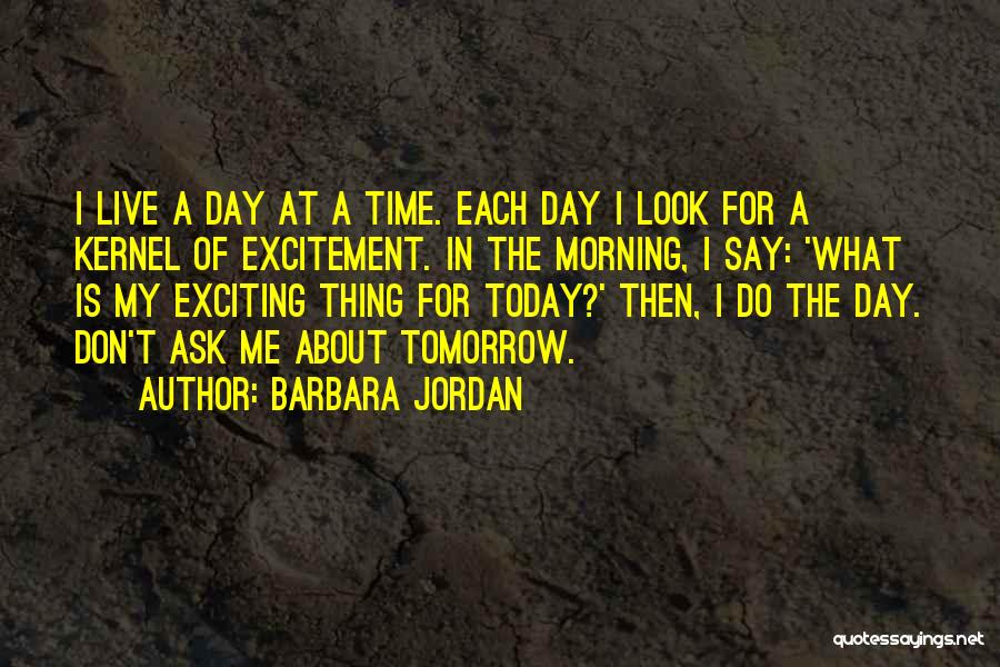 Look For Tomorrow Quotes By Barbara Jordan