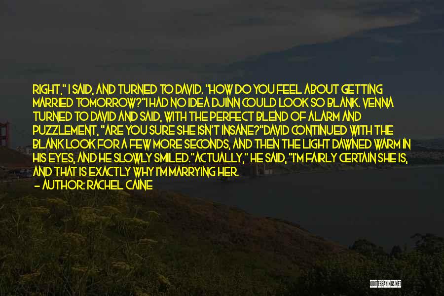 Look For Tomorrow Quotes By Rachel Caine