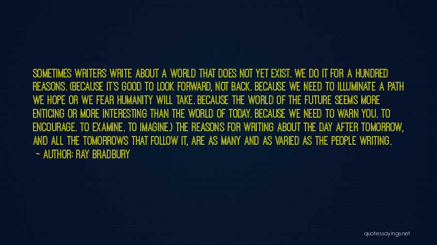 Look For Tomorrow Quotes By Ray Bradbury