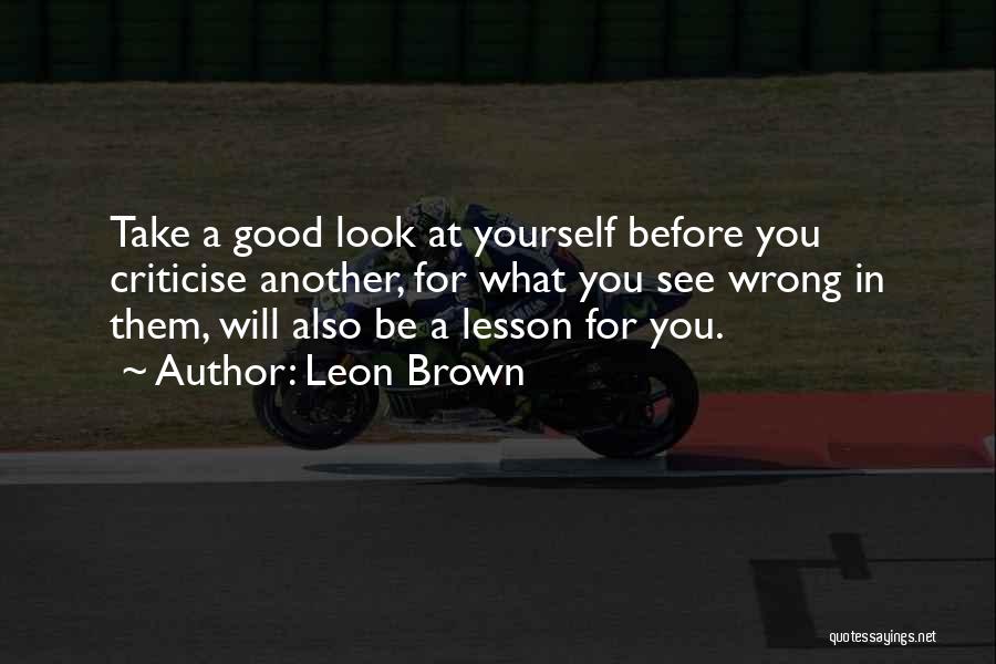 Look For Yourself Quotes By Leon Brown