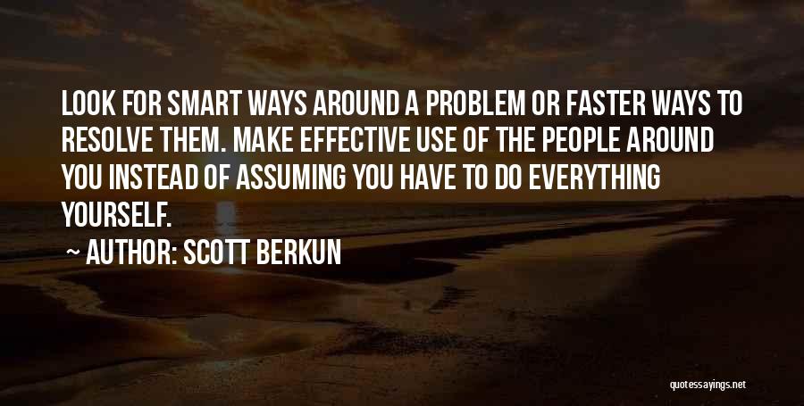 Look For Yourself Quotes By Scott Berkun