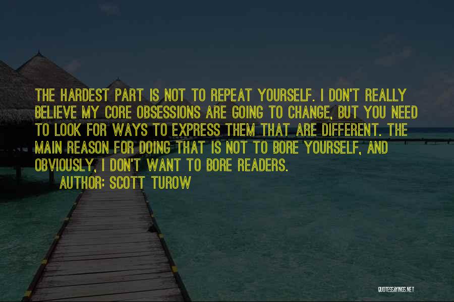 Look For Yourself Quotes By Scott Turow