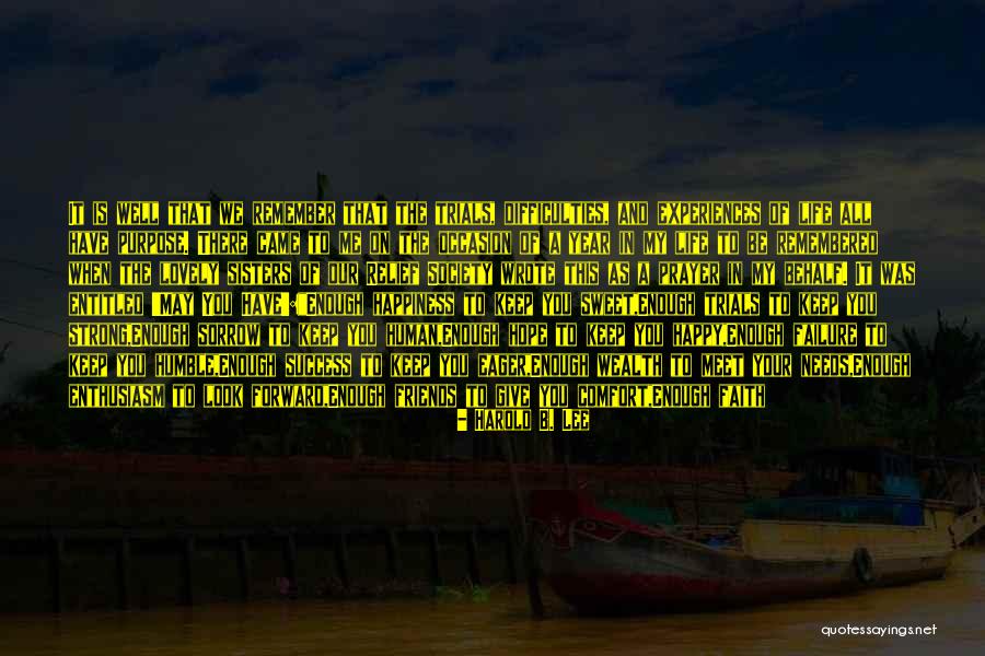 Look Forward To The Future Quotes By Harold B. Lee Look Forward To The Future Quotes By Harold B. Lee