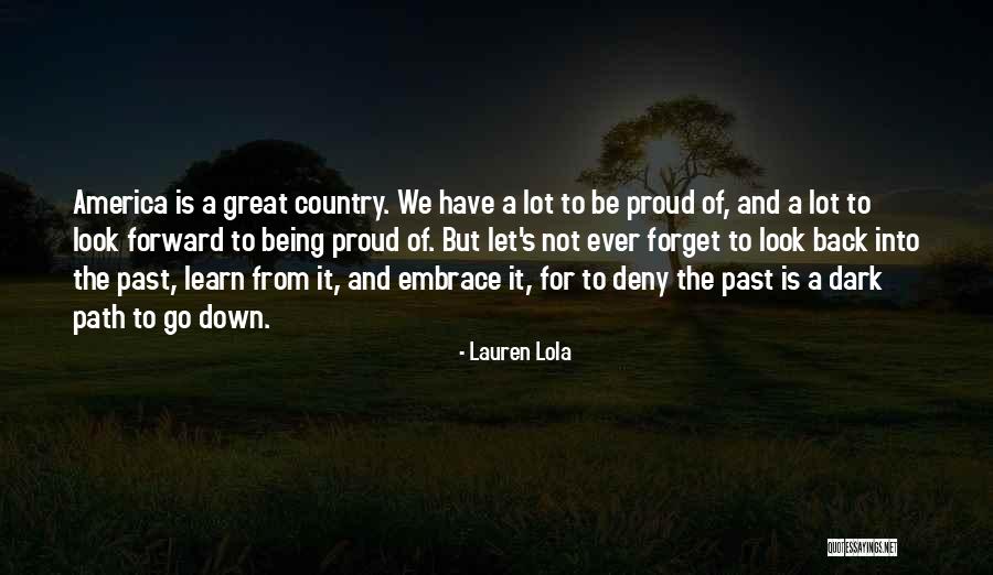 Look Forward To The Future Quotes By Lauren Lola Look Forward To The Future Quotes By Lauren Lola