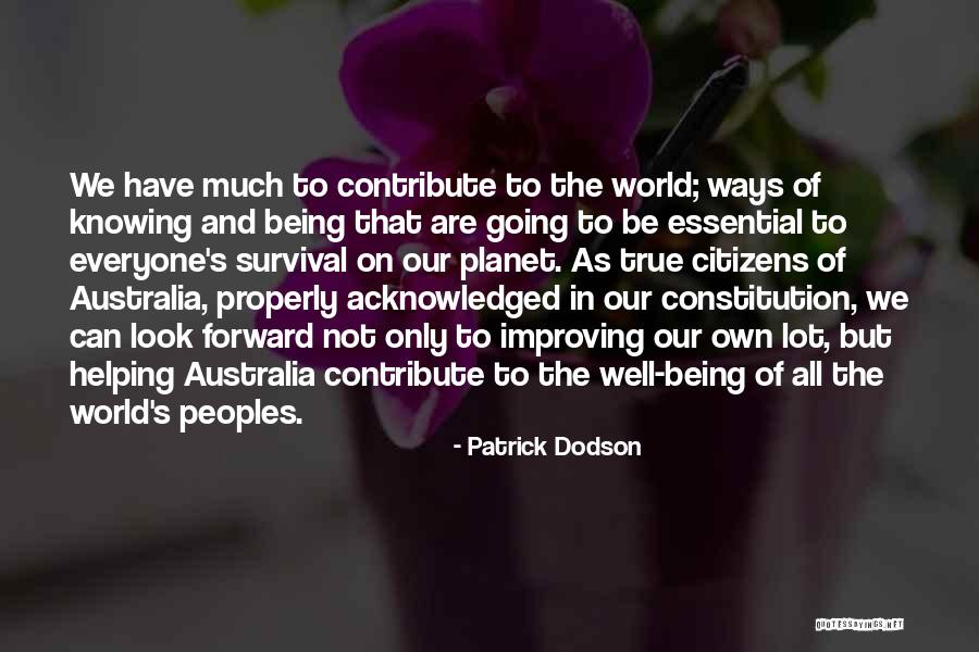 Look Forward To The Future Quotes By Patrick Dodson Look Forward To The Future Quotes By Patrick Dodson