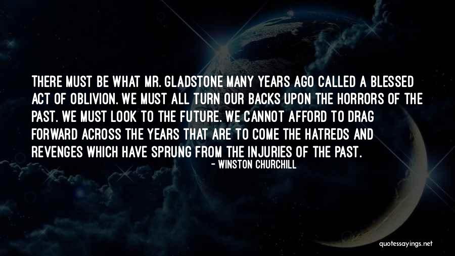Look Forward To The Future Quotes By Winston Churchill Look Forward To The Future Quotes By Winston Churchill