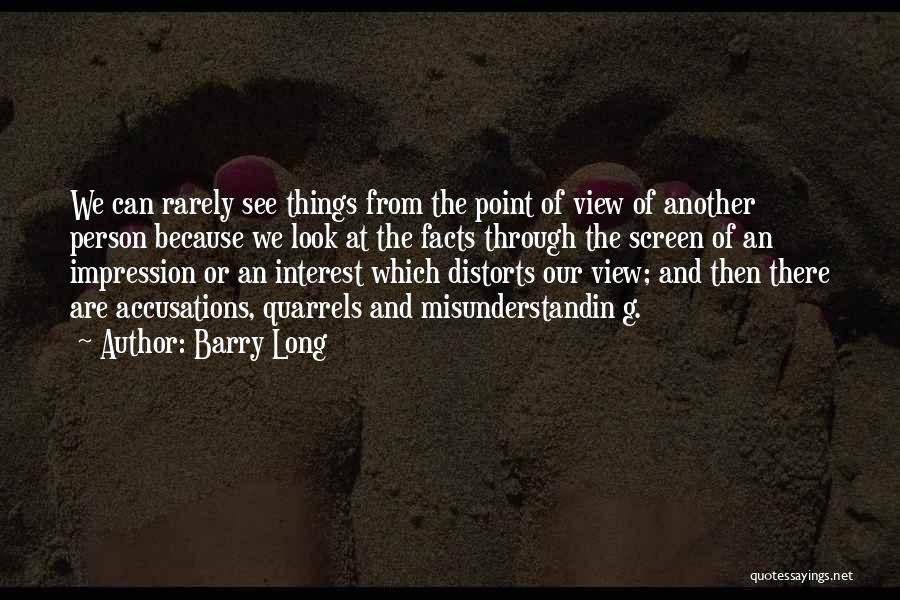 Look From Another Point Of View Quotes By Barry Long