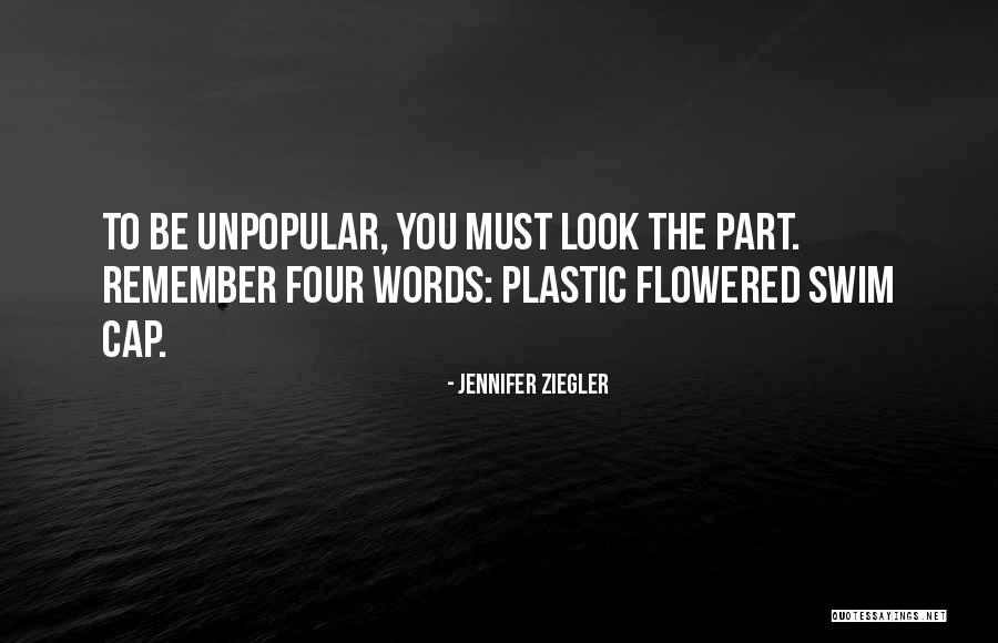 Look Funny Quotes By Jennifer Ziegler