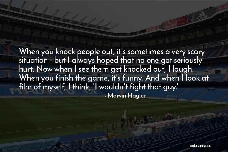 Look Funny Quotes By Marvin Hagler