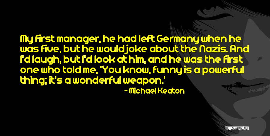 Look Funny Quotes By Michael Keaton