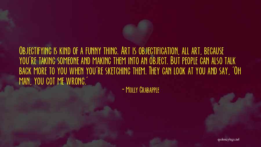 Look Funny Quotes By Molly Crabapple