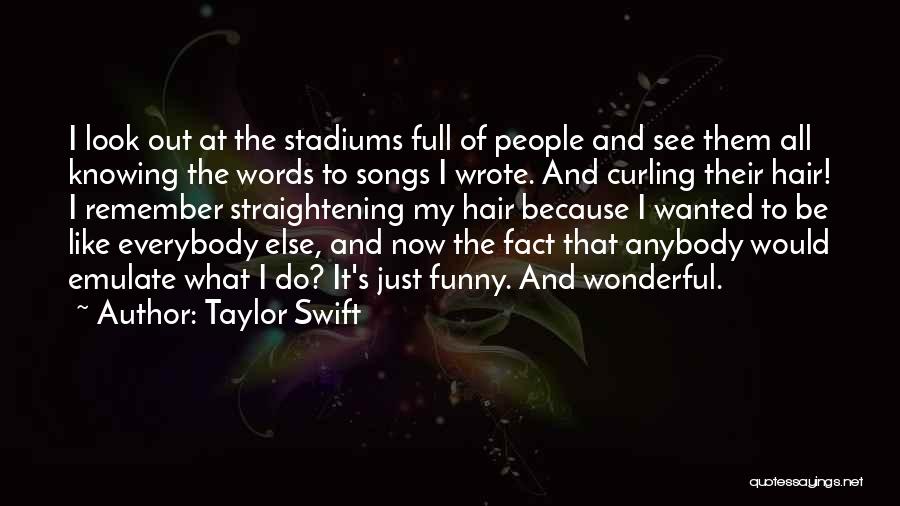 Look Funny Quotes By Taylor Swift