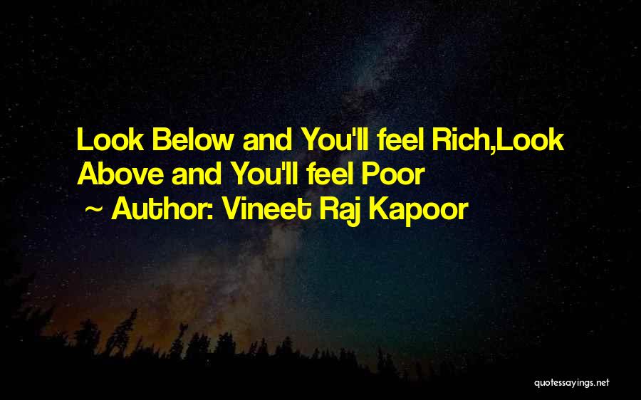Look Good And Feel Good Quotes By Vineet Raj Kapoor