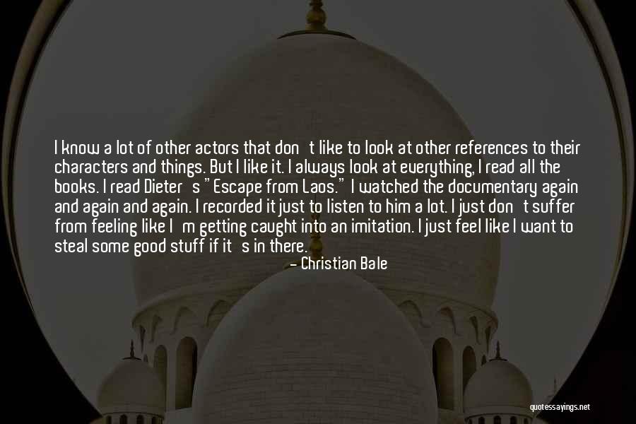 Look Good Feel Good Quotes By Christian Bale