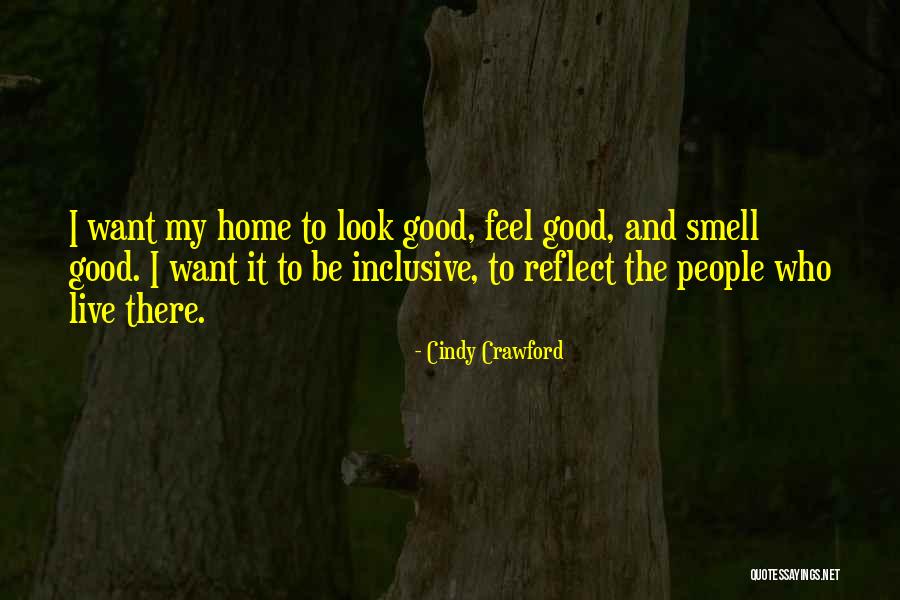 Look Good Feel Good Quotes By Cindy Crawford