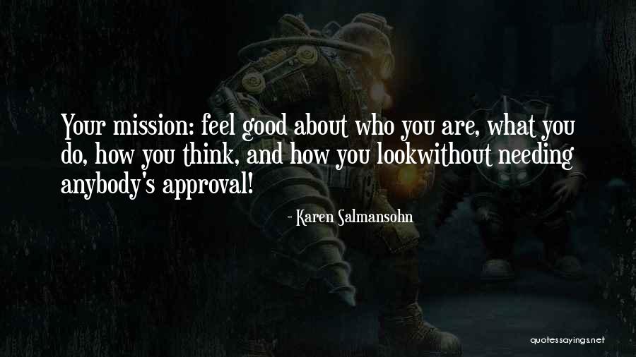 Look Good Feel Good Quotes By Karen Salmansohn