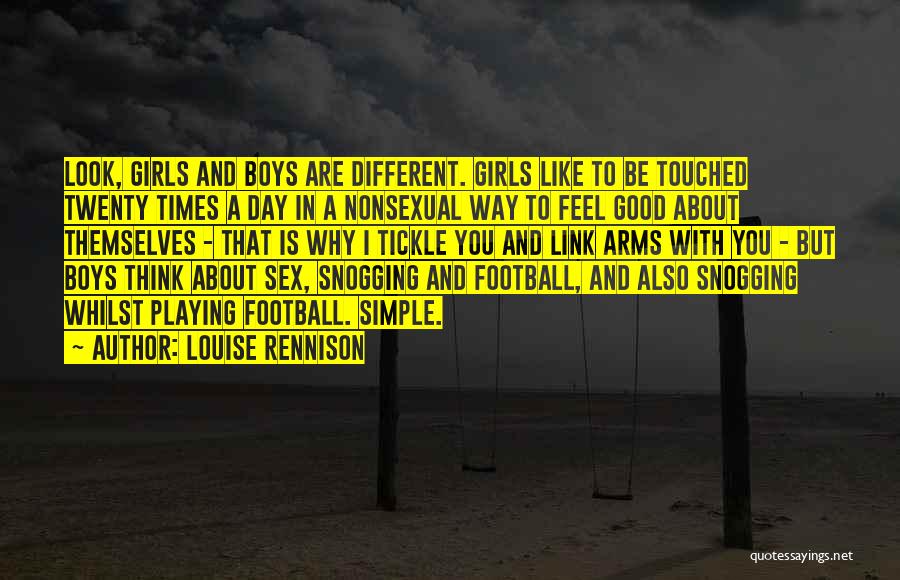 Look Good Feel Good Quotes By Louise Rennison