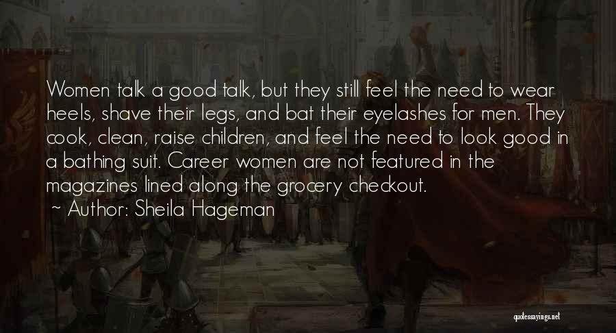 Look Good Feel Good Quotes By Sheila Hageman