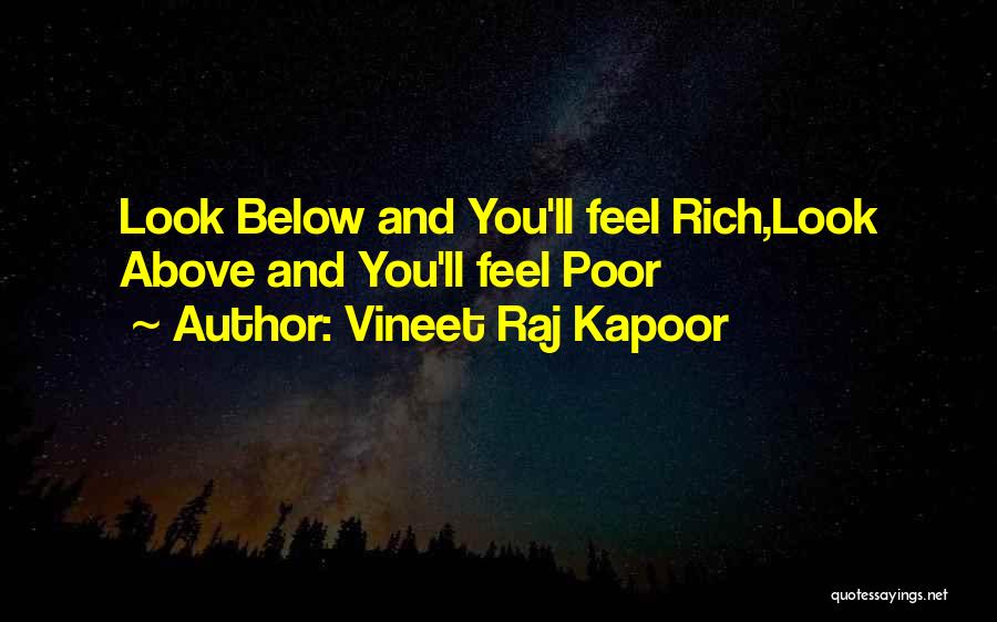 Look Good Feel Good Quotes By Vineet Raj Kapoor