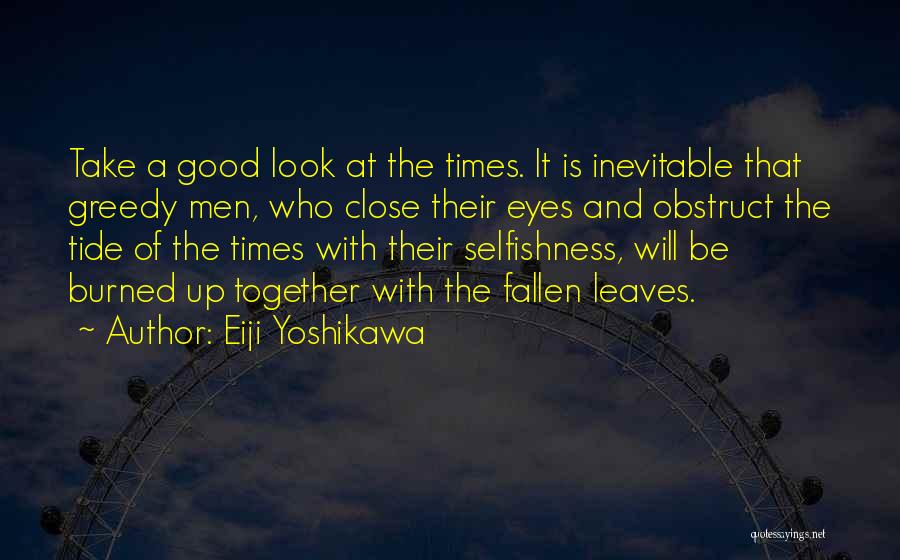 Look Good Together Quotes By Eiji Yoshikawa