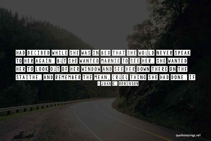 Look Her Quotes By Joan G. Robinson Look Her Quotes By Joan G. Robinson