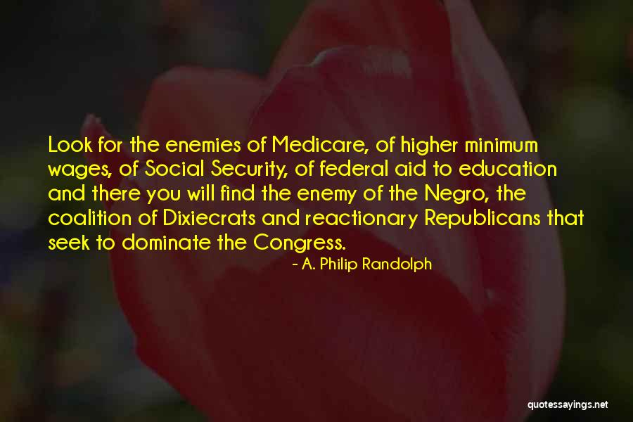 Look Higher Quotes By A. Philip Randolph Look Higher Quotes By A. Philip Randolph