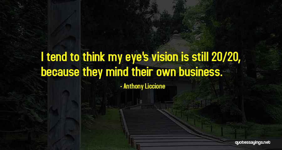 Look Higher Quotes By Anthony Liccione Look Higher Quotes By Anthony Liccione