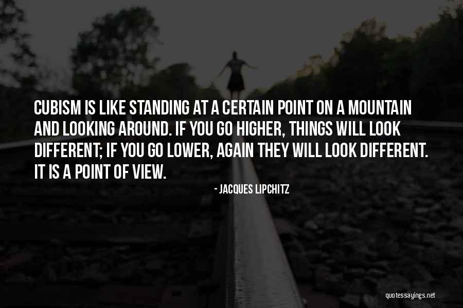Look Higher Quotes By Jacques Lipchitz Look Higher Quotes By Jacques Lipchitz