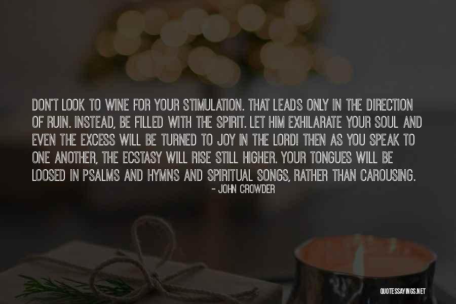 Look Higher Quotes By John Crowder Look Higher Quotes By John Crowder