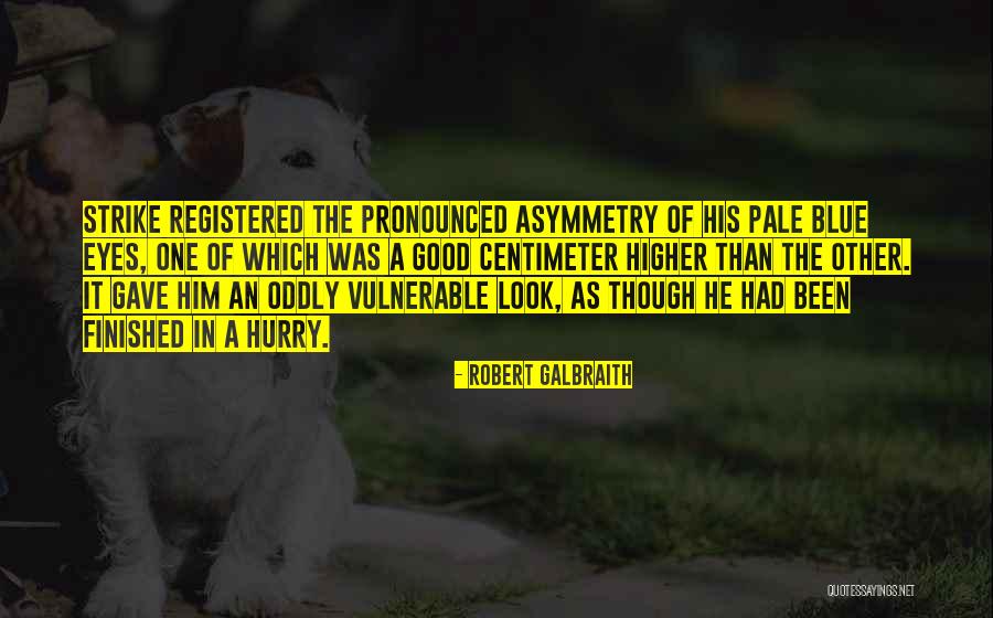 Look Higher Quotes By Robert Galbraith Look Higher Quotes By Robert Galbraith