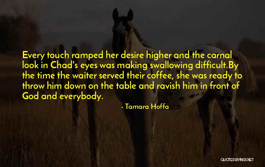 Look Higher Quotes By Tamara Hoffa Look Higher Quotes By Tamara Hoffa