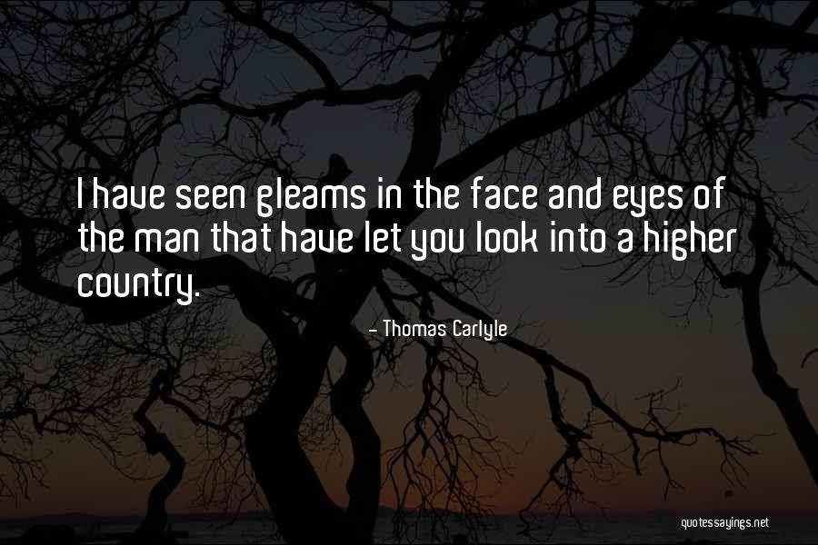 Look Higher Quotes By Thomas Carlyle Look Higher Quotes By Thomas Carlyle