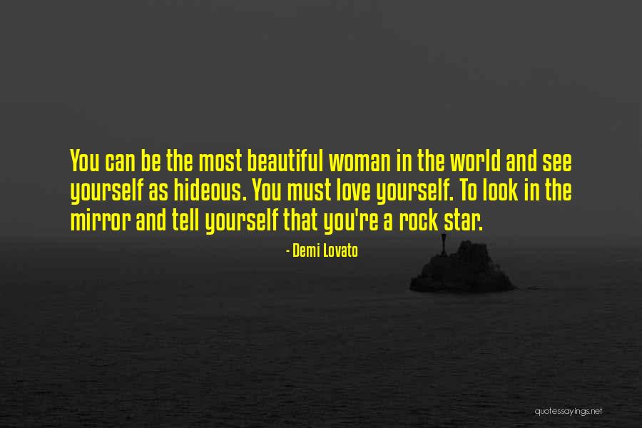 Look In The Mirror You're Beautiful Quotes By Demi Lovato