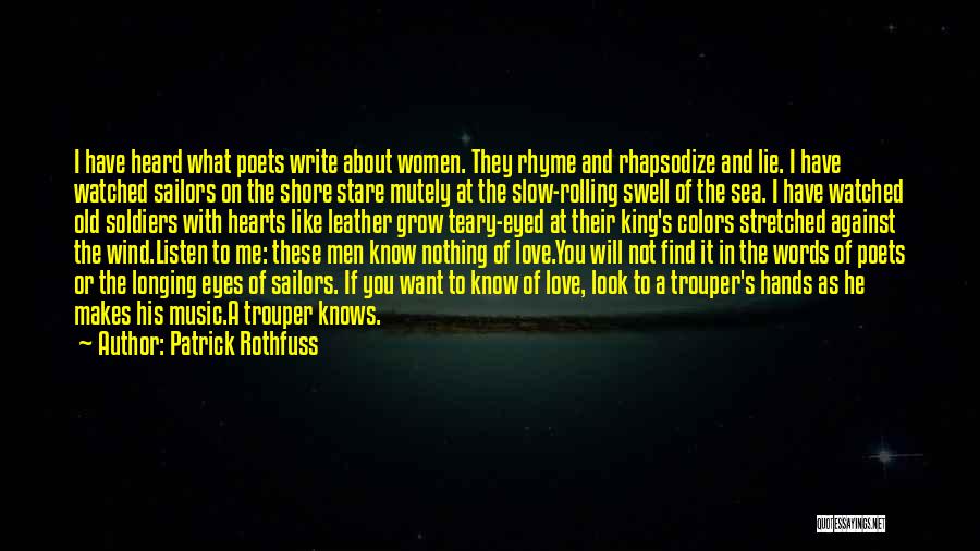 Look In These Eyes Quotes By Patrick Rothfuss