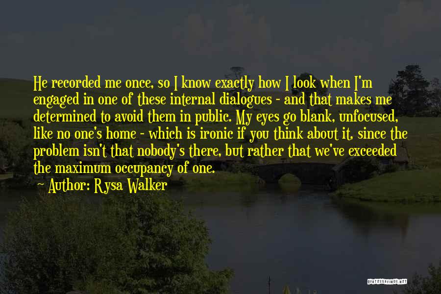 Look In These Eyes Quotes By Rysa Walker