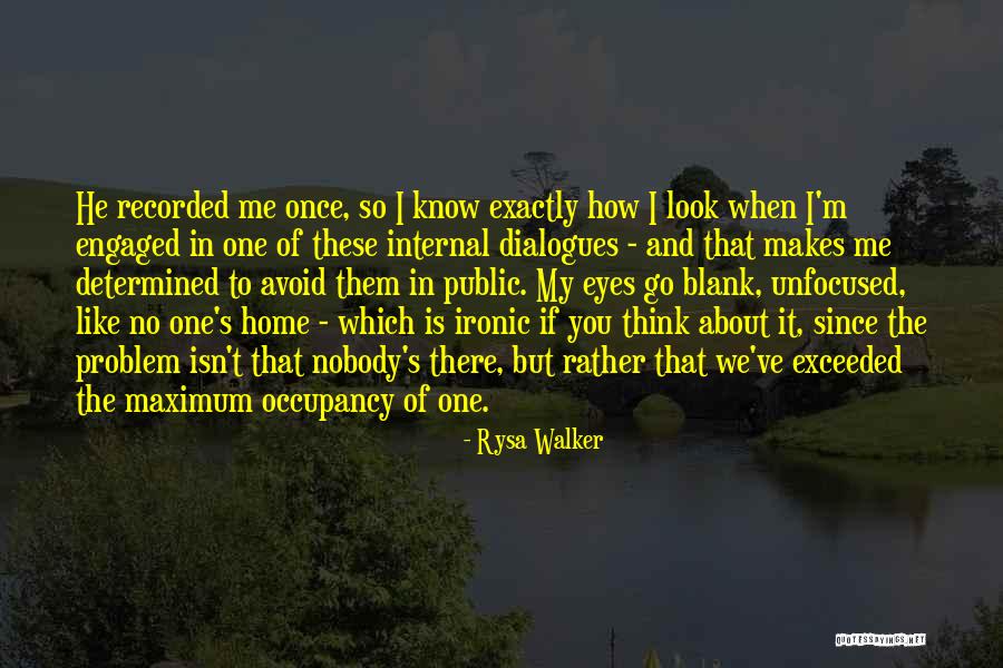 Look In These Eyes Quotes By Rysa Walker