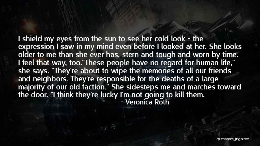 Look In These Eyes Quotes By Veronica Roth