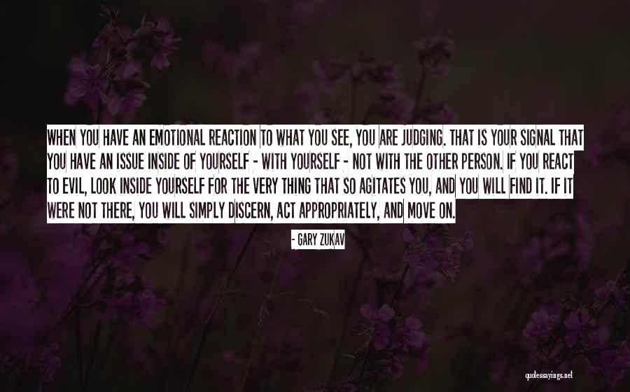 Look Inside Yourself Quotes By Gary Zukav Look Inside Yourself Quotes By Gary Zukav