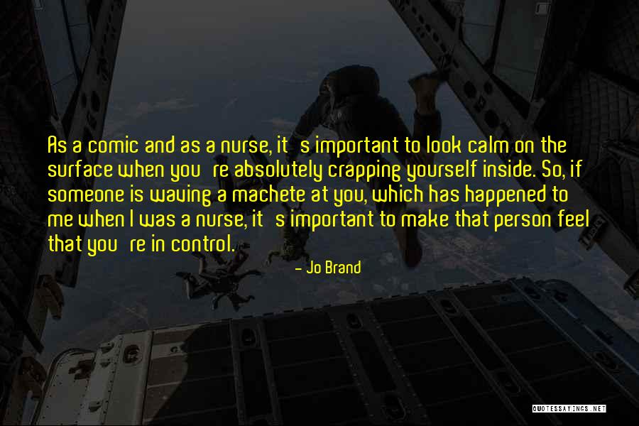 Look Inside Yourself Quotes By Jo Brand Look Inside Yourself Quotes By Jo Brand