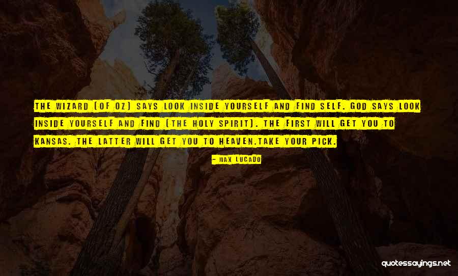Look Inside Yourself Quotes By Max Lucado Look Inside Yourself Quotes By Max Lucado